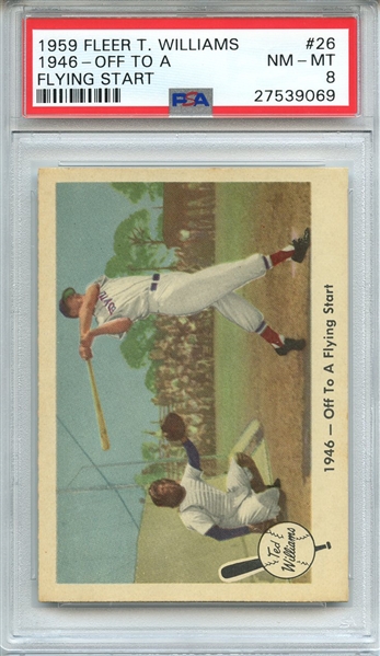 1959 FLEER TED WILLIAMS 26 1946-OFF TO A FLYING START PSA NM-MT 8