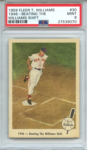 1959 FLEER TED WILLIAMS 30 1946-BEATING THE WILLIAMS SHIFT PSA MINT 9