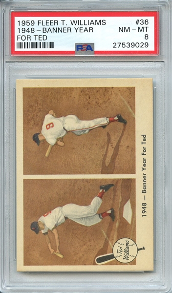 1959 FLEER TED WILLIAMS 36 1948-BANNER YEAR FOR TED PSA NM-MT 8