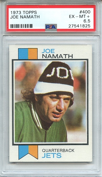 1973 TOPPS 400 JOE NAMATH PSA EX-MT+ 6.5