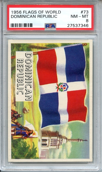 1956 FLAGS OF WORLD 73 DOMINICAN REPUBLIC PSA NM-MT 8