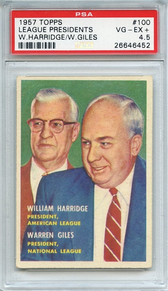 1957 TOPPS 100 LEAGUE PRESIDENTS W.HARRIDGE/W.GILES PSA VG-EX+ 4.5
