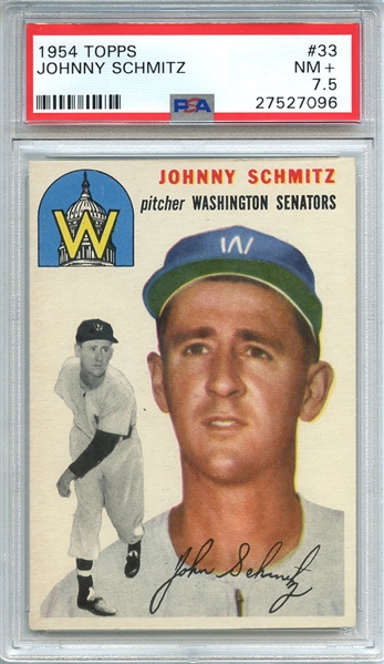 1954 TOPPS 33 JOHNNY SCHMITZ PSA NM+ 7.5