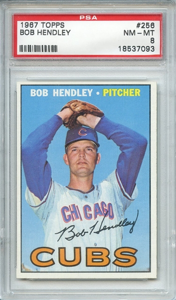 1967 TOPPS 256 BOB HENDLEY PSA NM-MT 8