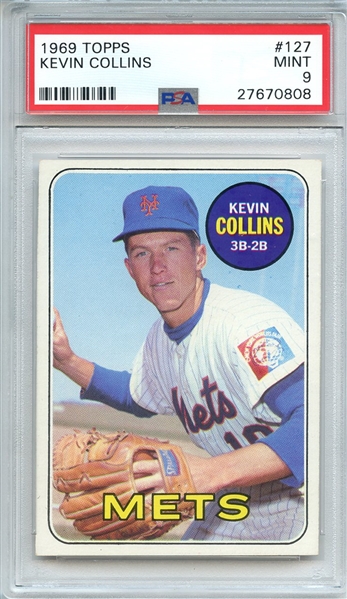 1969 TOPPS 127 KEVIN COLLINS PSA MINT 9