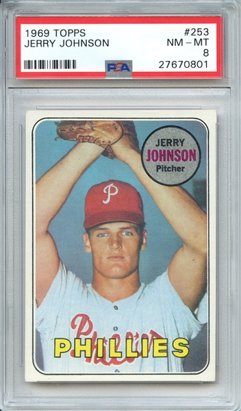 1969 TOPPS 253 JERRY JOHNSON PSA NM-MT 8