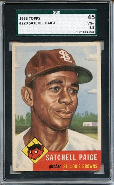 1953 TOPPS 220 SATCHELL PAIGE SGC VG+ 45 / 3.5