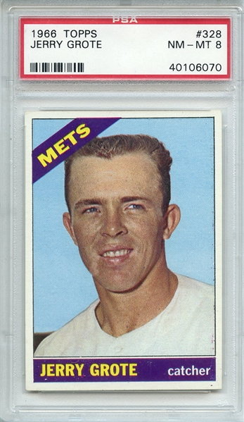 1966 TOPPS 328 JERRY GROTE PSA NM-MT 8
