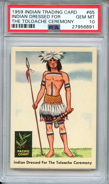 1959 INDIAN TRADING CARD 65 INDIAN DRESSED FOR THE TOLOACHE CEREMONY PSA GEM MT 10