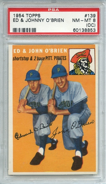 1954 TOPPS 139 ED & JOHNNY O'BRIEN PSA NM-MT 8 (OC)