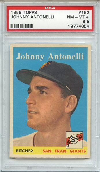 1958 TOPPS 152 JOHNNY ANTONELLI PSA NM-MT+ 8.5