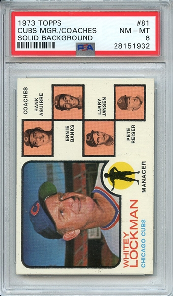 1973 TOPPS 81 CUBS MGR./COACHES SOLID BACKGROUND PSA NM-MT 8
