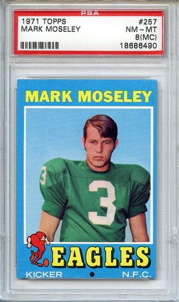 1971 TOPPS 257 MARK MOSELEY PSA NM-MT 8 (MC)