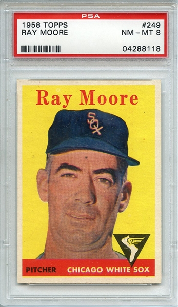 1958 TOPPS 249 RAY MOORE PSA NM-MT 8