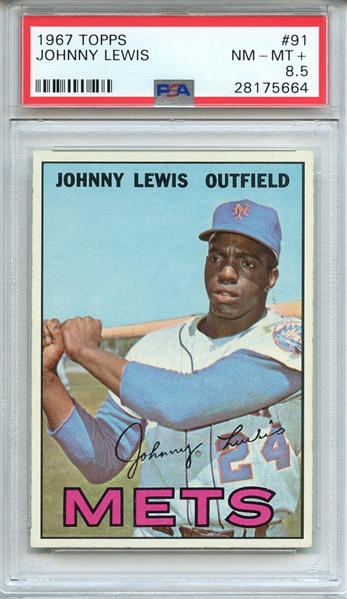 1967 TOPPS 91 JOHNNY LEWIS PSA NM-MT+ 8.5
