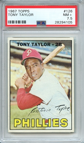 1967 TOPPS 126 TONY TAYLOR PSA NM+ 7.5
