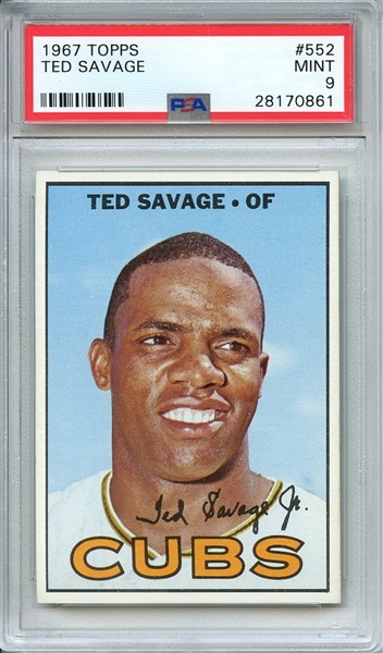 1967 TOPPS 552 TED SAVAGE PSA MINT 9