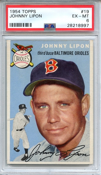 1954 TOPPS 19 JOHNNY LIPON PSA EX-MT 6