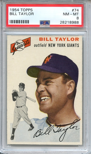 1954 TOPPS 74 BILL TAYLOR PSA NM-MT 8
