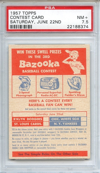1957 TOPPS CONTEST CARD SATURDAY, JUNE 22ND PSA NM+ 7.5