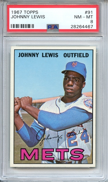 1967 TOPPS 91 JOHNNY LEWIS PSA NM-MT 8