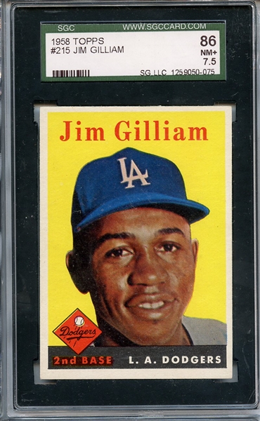 1958 TOPPS 215 JIM GILLIAM SGC NM+ 86 / 7.5