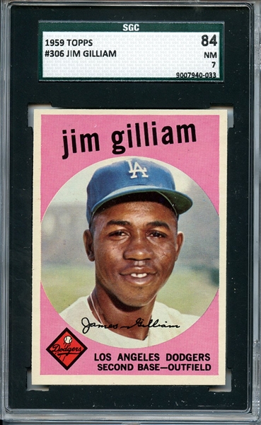 1959 TOPPS 306 JIM GILLIAM SGC NM 84 / 7
