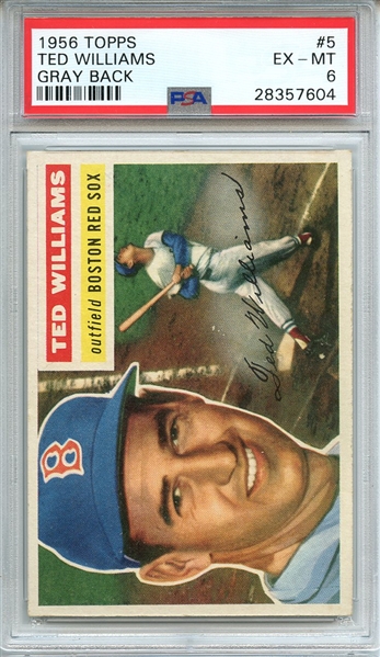 1956 TOPPS 5 TED WILLIAMS GRAY BACK PSA EX-MT 6