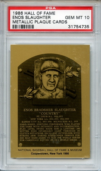 1986 HALL OF FAME METALLIC PLAQUE CARDS ENOS SLAUGHTER METALLIC PLAQUE CARDS PSA GEM MT 10