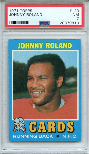 1971 TOPPS 123 JOHNNY ROLAND PSA NM 7