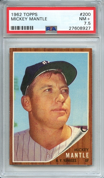 1962 TOPPS 200 MICKEY MANTLE PSA NM+ 7.5