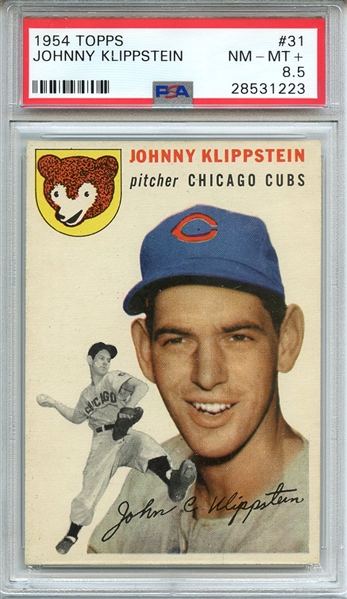 1954 TOPPS 31 JOHNNY KLIPPSTEIN PSA NM-MT+ 8.5