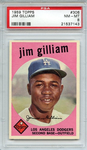 1959 TOPPS 306 JIM GILLIAM PSA NM-MT 8