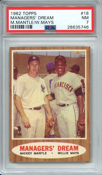 1962 TOPPS 18 MANAGERS' DREAM M.MANTLE/W.MAYS PSA NM 7