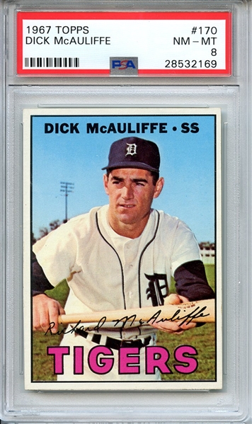 1967 TOPPS 170 DICK McAULIFFE PSA NM-MT 8