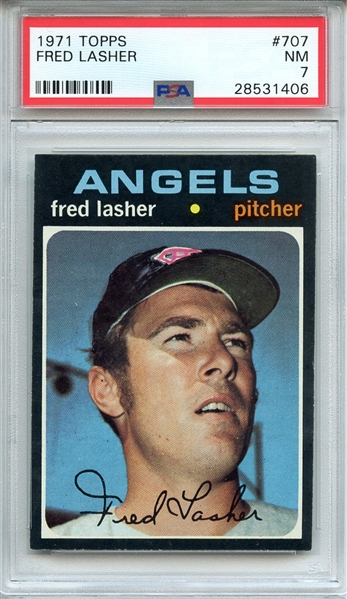 1971 TOPPS 707 FRED LASHER PSA NM 7