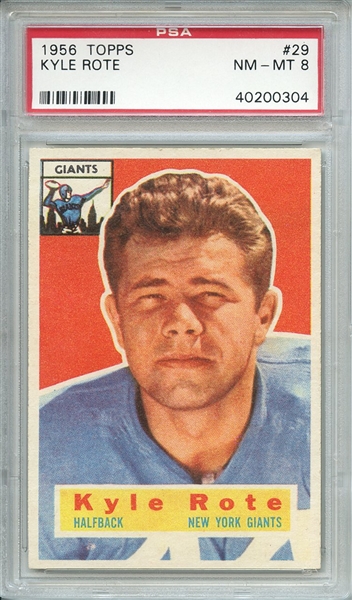 1956 TOPPS 29 KYLE ROTE PSA NM-MT 8