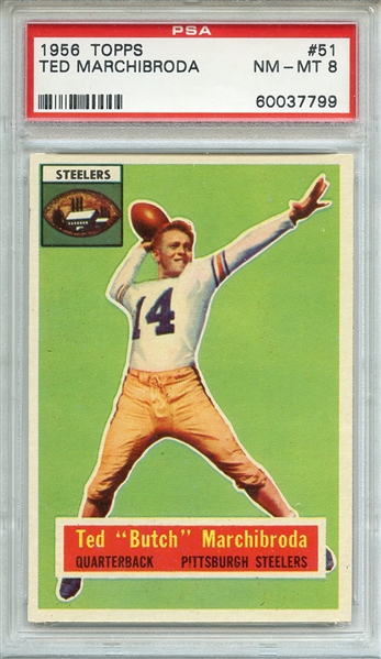 1956 TOPPS 51 TED MARCHIBRODA PSA NM-MT 8