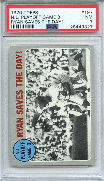 1970 TOPPS 197 N.L. PLAYOFF GAME 3 RYAN SAVES THE DAY! PSA NM 7