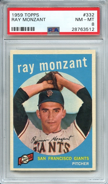 1959 TOPPS 332 RAY MONZANT PSA NM-MT 8