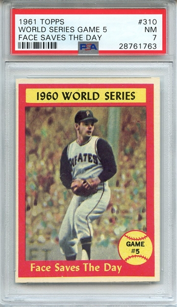1961 TOPPS 310 WORLD SERIES GAME 5 FACE SAVES THE DAY PSA NM 7