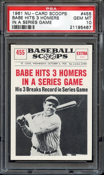 1961 NU-CARD SCOOPS 455 BABE HITS 3 HOMERS IN A SERIES GAME PSA GEM MT 10