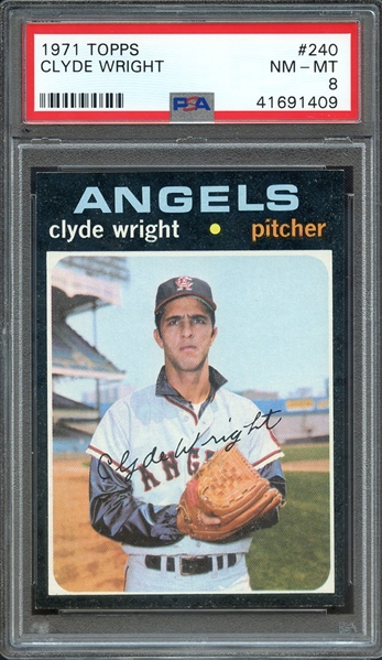 1971 TOPPS 240 CLYDE WRIGHT PSA NM-MT 8