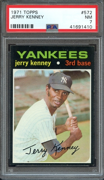 1971 TOPPS 572 JERRY KENNEY PSA NM 7