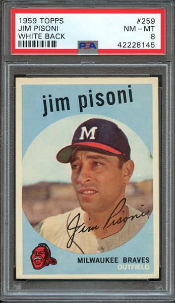 1959 TOPPS 259 JIM PISONI WHITE BACK PSA NM-MT 8