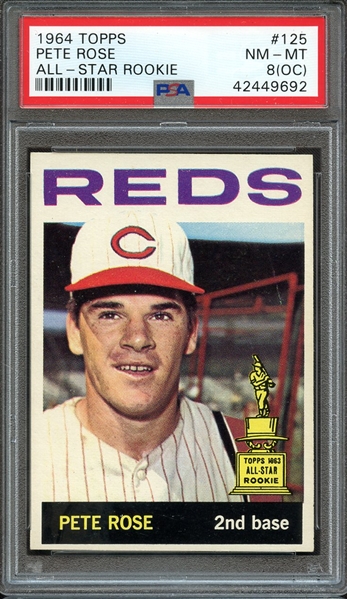 1964 TOPPS 125 PETE ROSE ALL-STAR ROOKIE PSA NM-MT 8 (OC)