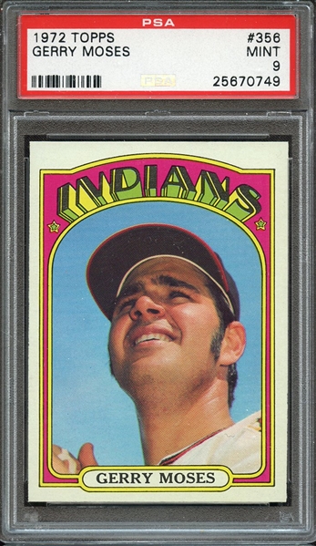 1972 TOPPS 356 GERRY MOSES PSA MINT 9