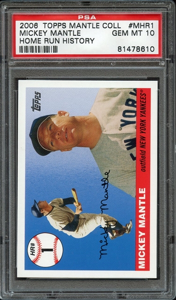 2006 TOPPS MANTLE HOME RUN HISTORY 1 MICKEY MANTLE HOME RUN HISTORY PSA GEM MT 10