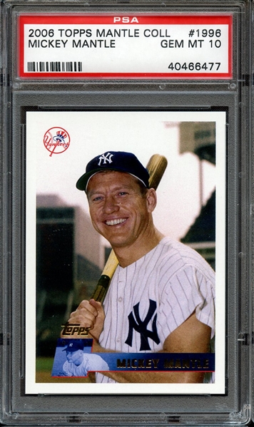 2006 TOPPS MANTLE COLLECTION 1996 MICKEY MANTLE PSA GEM MT 10
