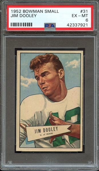 1952 BOWMAN SMALL 31 JIM DOOLEY PSA EX-MT 6